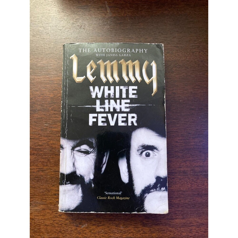 White Line Fever The Autobiography Lemmy Kilminster J Garza Metal Music Book